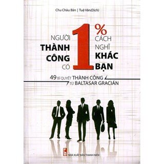 Người Thành Công Có 1% Cách Nghĩ Khác Bạn