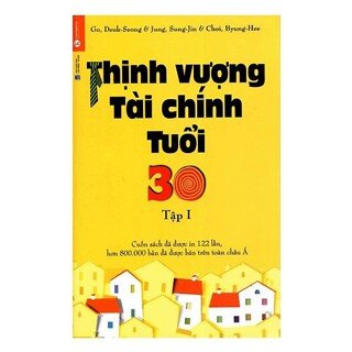 Thịnh Vượng Tài Chính Tuổi 30 - Tập 1 (Tái Bản)