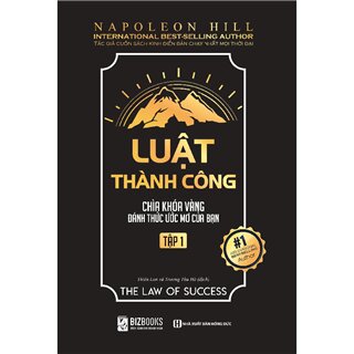 Luật Thành Công: Chìa Khóa Vàng Đánh Thức Ước Mơ Của Bạn (Tập 1)