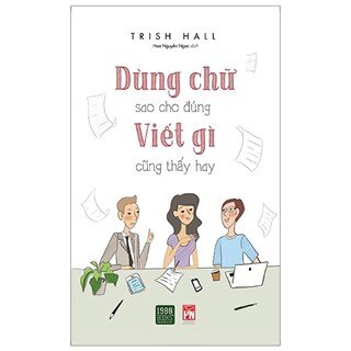 Dùng Chữ Sao Cho Đúng Viết Gì Cũng Thấy Hay