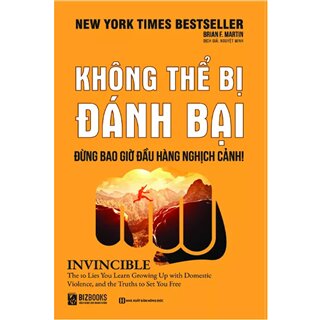 Không Thể Bị Đánh Bại - Đừng Bao Giờ Đầu Hàng Nghịch Cảnh