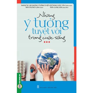 Những Ý Tưởng Tuyệt Vời Trong Cuộc Sống 3