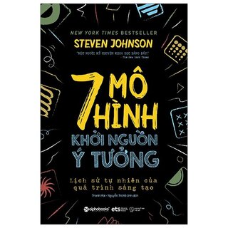 7 Mô Hình Khởi Nguồn Ý Tưởng