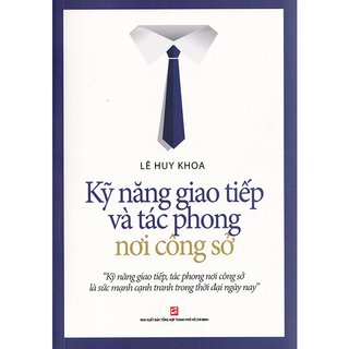 Kỹ năng giao tiếp và tác phong nơi công sở