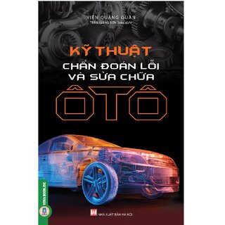 Kỹ Thuật Chẩn Đoán Lỗi Và Sửa Chữa Ô Tô