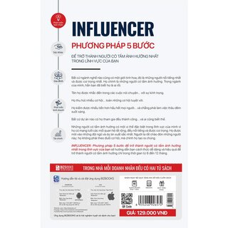 Influencer - Phương Pháp 5 Bước Để Trở Thành Người Có Tầm Ảnh Hưởng Nhất Trong Lĩnh Vực Của Bạn