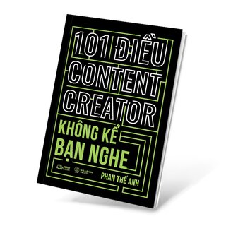 101 Điều Content Creator Không Kể Bạn Nghe