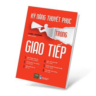 Kỹ Năng Thuyết Phục Trong Giao Tiếp