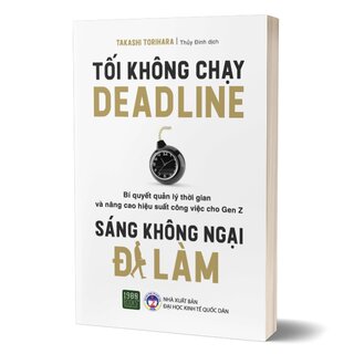 Tối Không Chạy Deadline - Sáng Không Ngại Đi Làm