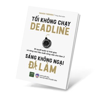 Tối Không Chạy Deadline - Sáng Không Ngại Đi Làm