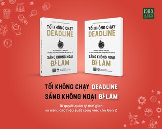 Tối Không Chạy Deadline - Sáng Không Ngại Đi Làm