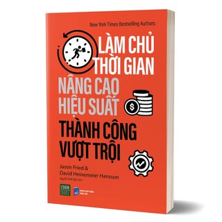 Làm Chủ Thời Gian - Nâng Cao Hiệu Suất - Thành Công Vượt Trội