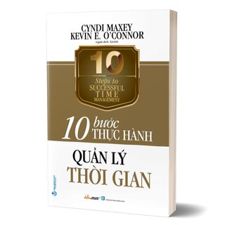 10 Bước Thực Hành - Quản Lý Thời Gian