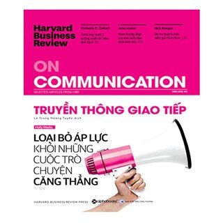 Harvard Business Review - On Communication - Truyền Thông Giao Tiếp