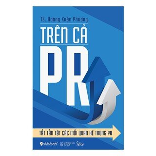 Trên Cả PR - Tất Tần Tật Các Mối Quan Hệ Trong PR