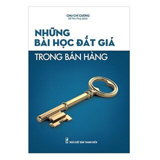 Những Bài Học Đắt Giá Trong Bán Hàng