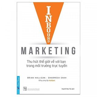 Inbound Marketing - Thu Hút Thế Giới Về Với Bạn Trong Môi Trường Trực Tuyến