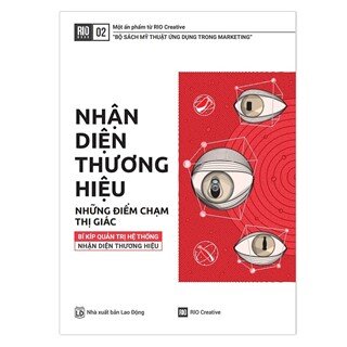 RIO Book 2: Nhận Diện Thương Hiệu - Những Điểm Chạm Thị Giác (Tái Bản)