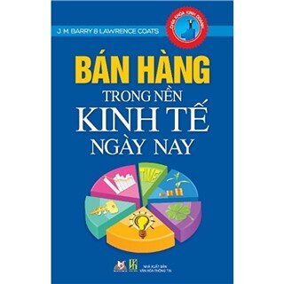 Bán Hàng Trong Nền Kinh Tế Ngày Nay