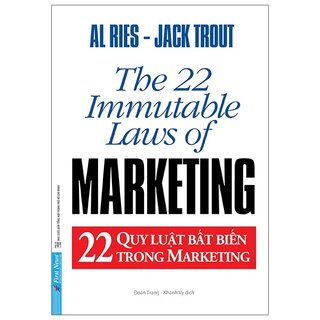 22 Quy Luật Bất Biến Trong Marketing - The 22 Immutable Laws Of Marketing