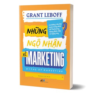 Những Ngộ Nhận Về Marketing - Myths Of Marketing