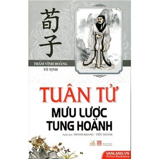 Tuân Tử Mưu Lược Tung Hoành