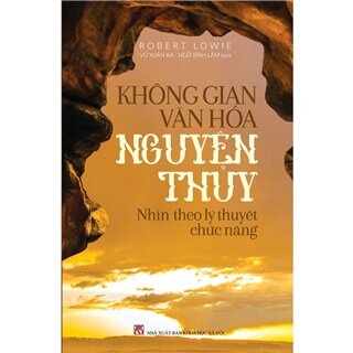 Không Gian Văn Hóa Nguyên Thủy