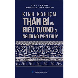 Kinh Nghiệm Thần Bí Và Biểu Tượng Người Nguyên Thủy