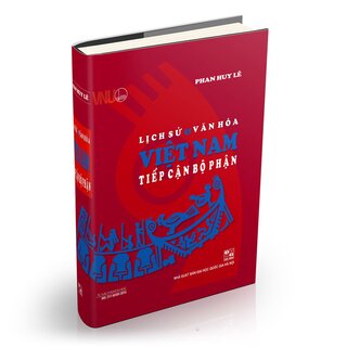 Lịch Sử Và Văn Hóa Việt Nam Tiếp Cận Bộ Phận