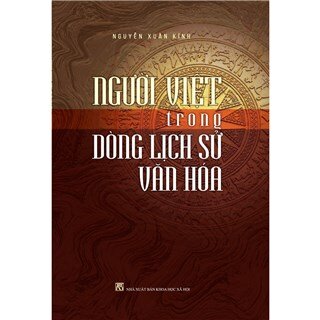 Người Việt Trong Dòng Lịch Sử Văn Hóa