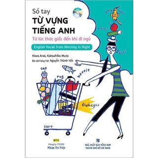 Sồ Tay Từ Vựng Tiếng Anh - Từ Lúc Thức Giấc Đến Khi Đi Ngủ (Bao Gồm Sách Và 1 Đĩa MP3)