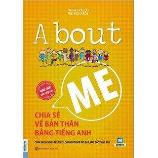 About Me - Chia Sẻ Bản Thân Bằng Tiếng Anh