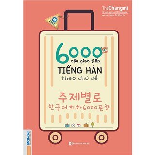 6000 Câu Giao Tiếp Tiếng Hàn Theo Chủ Đề