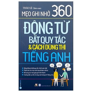 Mẹo Ghi Nhớ 360 Động Từ Bất Quy Tắc Và Cách Dùng Thì Tiếng Anh