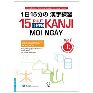 15 Phút Luyện Kanji Mỗi Ngày - Vol 1