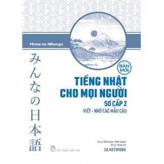 Tiếng Nhật Cho Mọi Người Sơ Cấp 2 - Viết - Nhớ Các Mẫu Câu