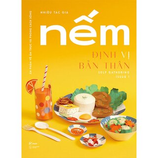 Nếm - Issue 1: Định Vị Bản Thân - Self Gathering