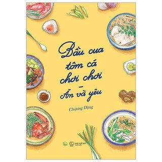 Bầu Cua Tôm Cá Chơi Chơi - Ăn Và Yêu