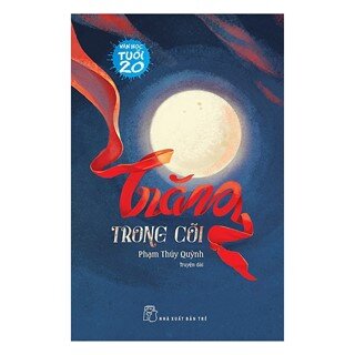 Văn Học Tuổi 20 - Trăng Trong Cõi