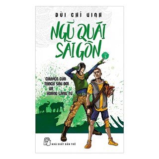 Ngũ Quái Sài Gòn Tập 03: Chuyện Của Thạch Sầu Đời Và Hoàng Lãng Tử