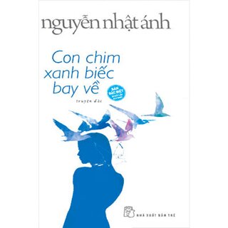 Con Chim Xanh Biếc Bay Về (Bìa cứng- Tặng kèm 6 postcard)