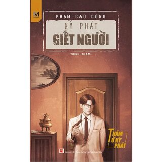 Kỳ Phát Giết Người - Series Thám Tử Kỳ Phát