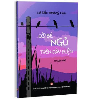 Cô Bé Ngủ Trên Dây Điện - Truyện Dài