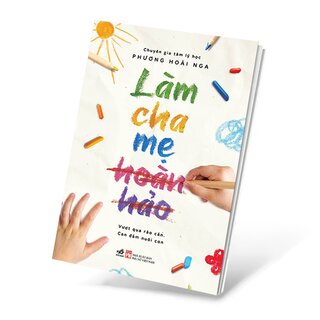 Làm Cha Mẹ Hoàn Hảo