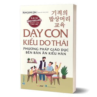 Dạy Con Kiểu Do Thái - Phương Pháp Giáo Dục Bên Bàn Ăn Kiểu Hàn