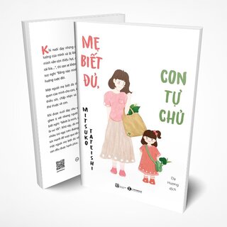 Mẹ Biết Đủ, Con Tự Chủ