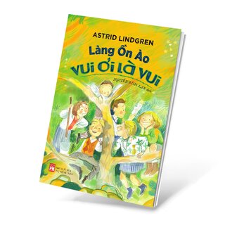 Lũ Trẻ Làng Ồn Ào Vui Ơi Là Vui