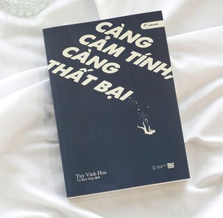 Càng Cảm Tính, Càng Thất Bại