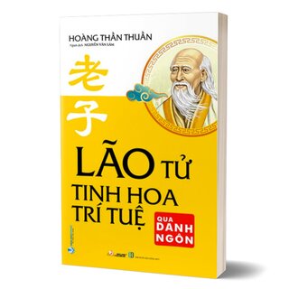 Lão Tử - Tinh Hoa Trí Tuệ Qua Danh Ngôn