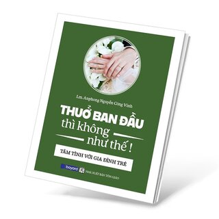 Thuở Ban Đầu Thì Không Như Thế!